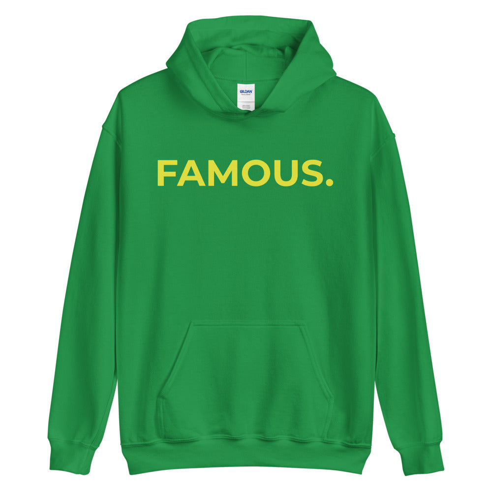 FAMOUS. grn Unisex Hoodie Famous